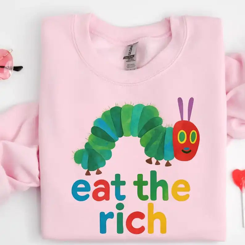 Eat The Rich Sweatshirt
