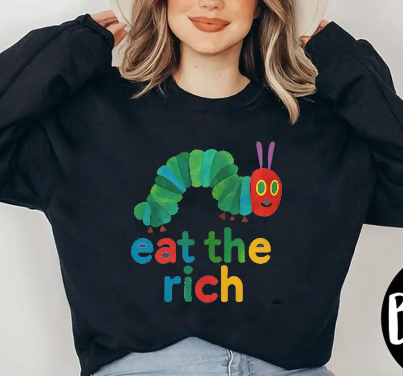 Eat The Rich Sweatshirt