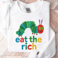 Eat The Rich Sweatshirt